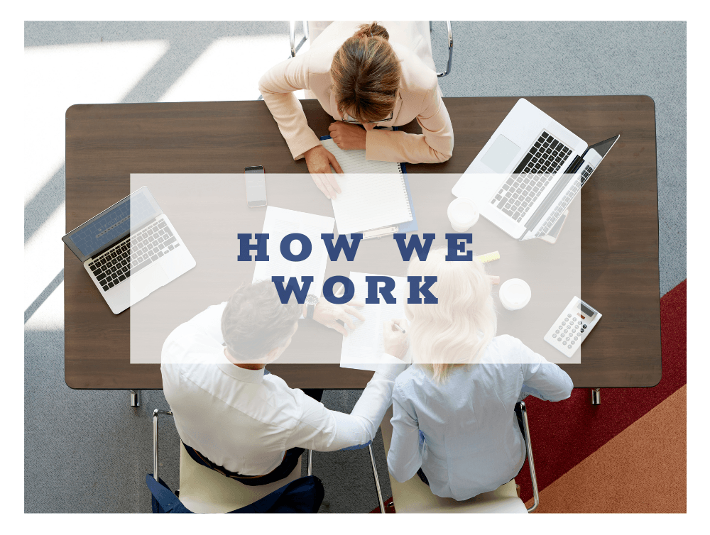 How We Work